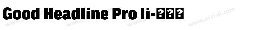 Good Headline Pro li字体转换